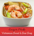 Quick and Easy Vietnamese Sweet and Sour Soup
