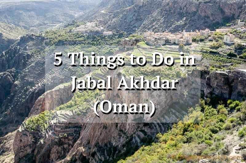 5 Things to Do in Jabal Akhdar (Oman)